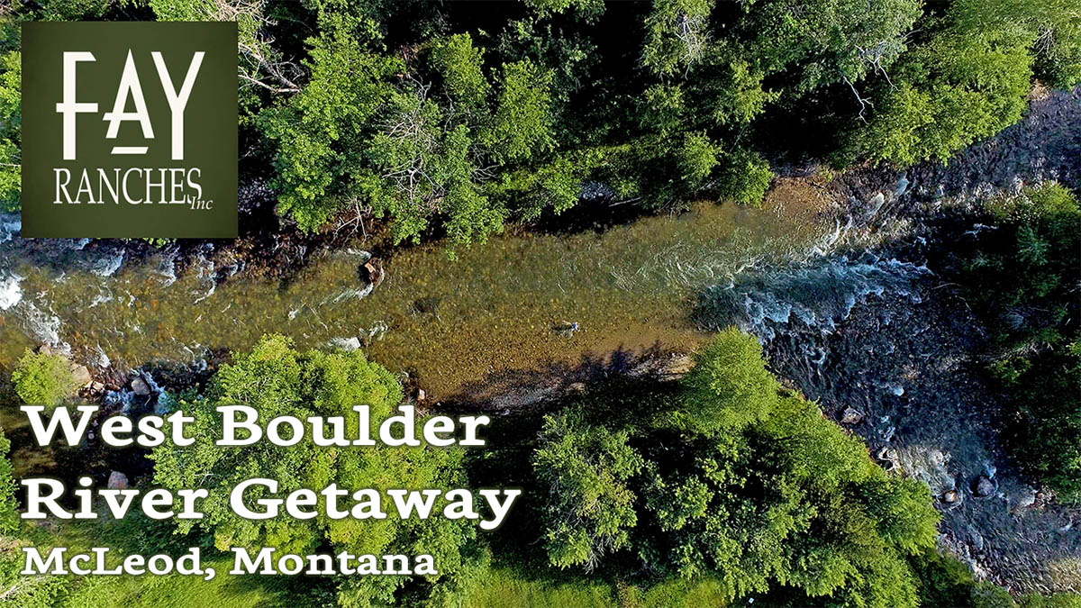 Montana Home For Sale | West Boulder River Getaway | Fay Ranches